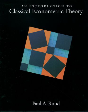 Introduction to Classical Econometric Theory, An