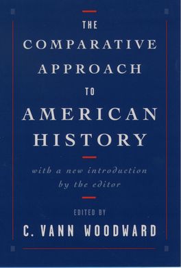Comparative Approach to American History, The