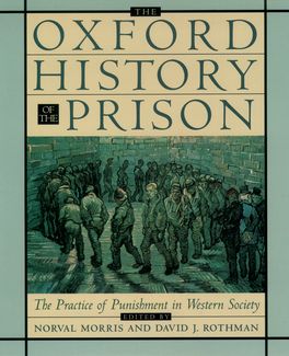 Oxford History of the Prison, The