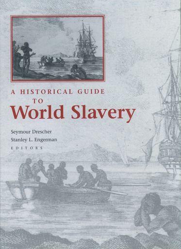 Historical Guide to World Slavery, A