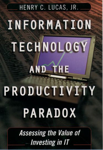 Information Technology and the Productivity Paradox