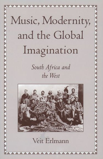 Music, Modernity, and the Global Imagination