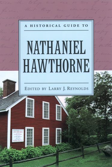 Historical Guide to Nathaniel Hawthorne, A