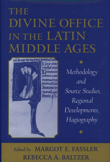 Divine Office in the Latin Middle Ages, The