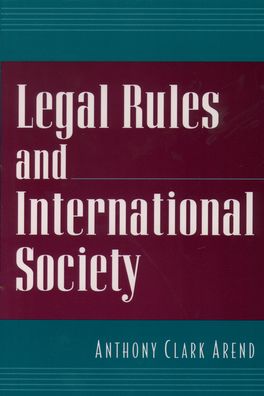 Legal Rules and International Society