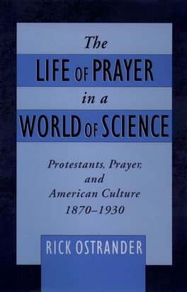 Life of Prayer in a World of Science, The