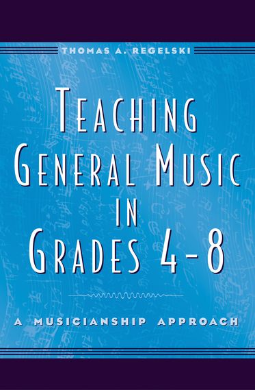 Teaching General Music in Grades 4-8