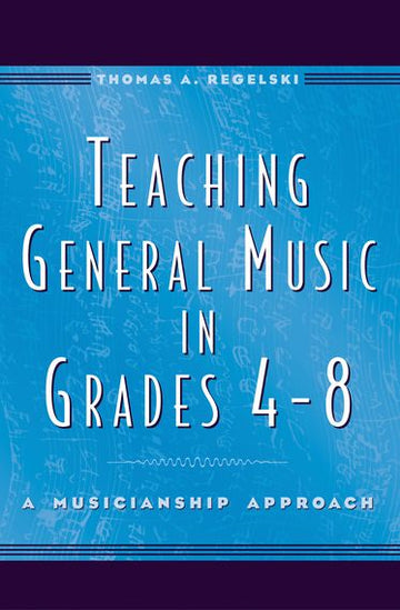 Teaching General Music in Grades 4-8