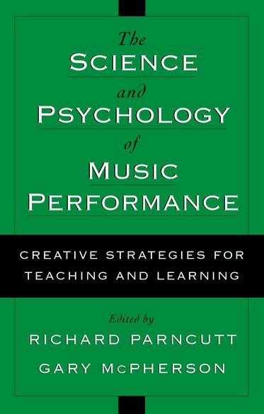 Science And Psychology Of Music Performance, The