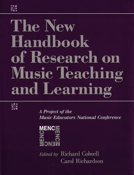 New Handbook of Research on Music Teaching and Learning, The