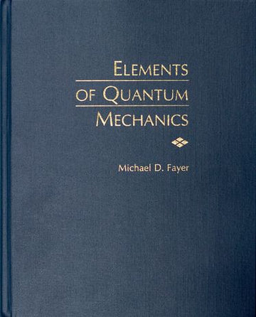 Elements of Quantum Mechanics