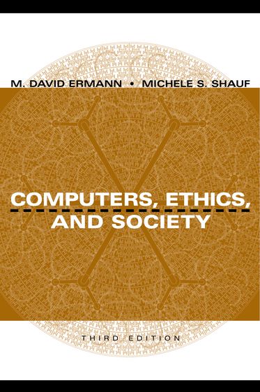 Computers, Ethics, and Society