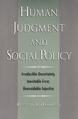 Human Judgement and Social Policy