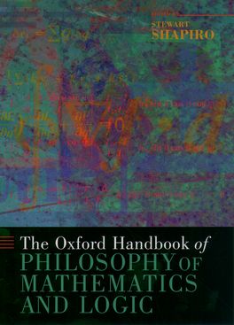 Oxford Handbook of Philosophy of Mathematics and Logic, The