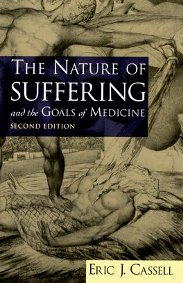 Nature of Suffering and the Goals of Medicine, The