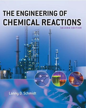 Engineering of Chemical Reactions, The