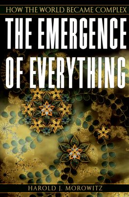 Emergence of Everything, The