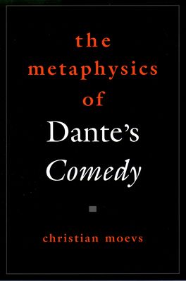 The Metaphysics of Dante's Comedy