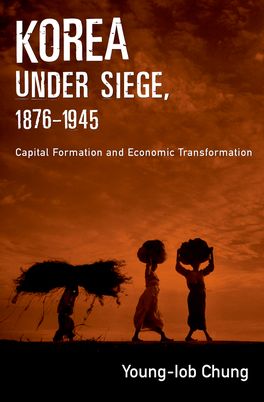 Korea Under Seige, 1876-1945