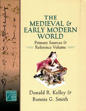 Medieval and Early Modern World Primary Sources and Reference Volume, The