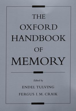 Oxford Handbook of Memory, The