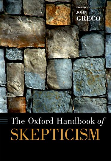 The Oxford Handbook of Skepticism