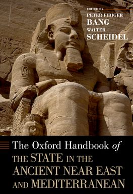 Oxford Handbook of the State in the Ancient Near East and Mediterranean, The