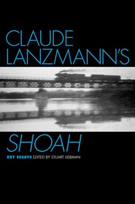 Claude Lanzmann's Shoah