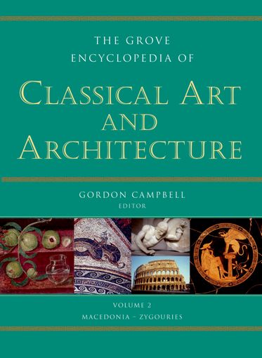 The Grove Encyclopedia of Classical Art and Architecture