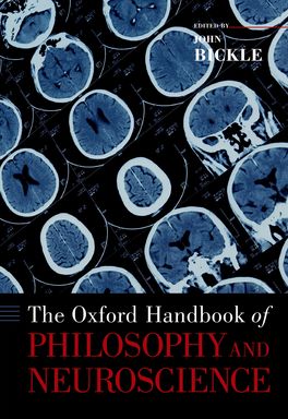 Oxford Handbook of Philosophy and Neuroscience, The