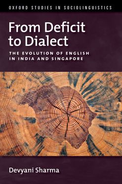 From Deficit to Dialect The Evolution of English in India and Singapore