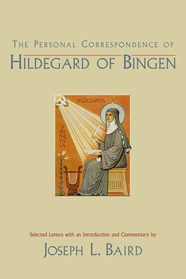 Personal Correspondence of Hildegard of Bingen, The