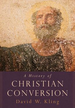 History of Christian Conversion, A