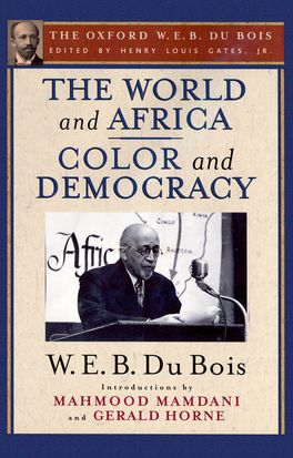 World and Africa: An Inquiry into the Part Which Africa Has Played in World, The
