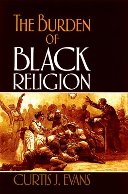 Burden of Black Religion, The