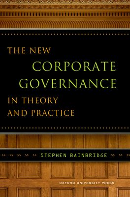 New Corporate Governance in Theory and Practice, The