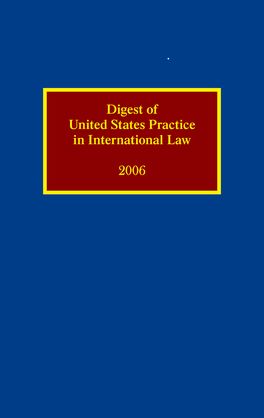 Digest of United States Practice in International Law, 2006