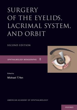 Surgery of the Eyelid, Lacrimal System, and Orbit