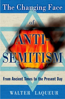 Changing Face of Anti-Semitism, The
