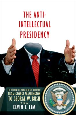 The Anti-Intellectual Presidency