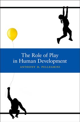 Role of Play in Human Development, The