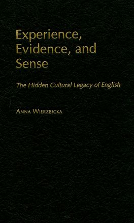 Experience, Evidence, and Sense