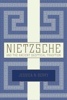 Nietzsche and the Ancient Skeptical Tradition