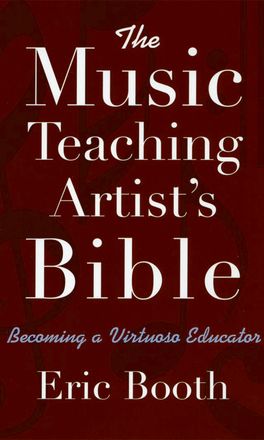 Music Teaching Artist's Bible, The