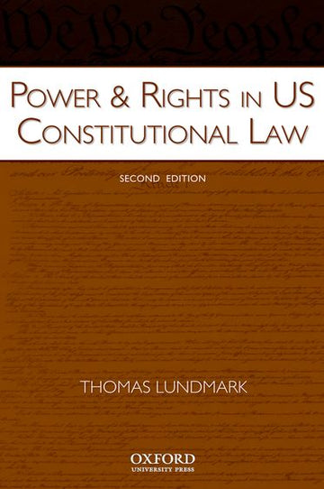 Power and Rights in US Constitutional Law