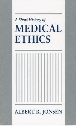 Short History of Medical Ethics, A