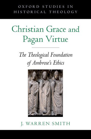 Christian Grace and Pagan Virtue