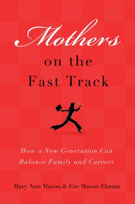 Mothers of the Fast Track