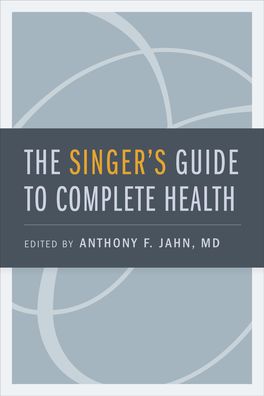 Singer's Guide to Complete Health, The