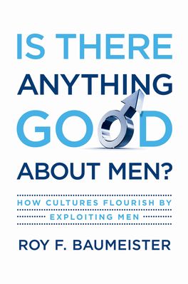 Is There Anything Good about Men